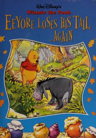 book cover of Eeyore Loses His Tail...Again